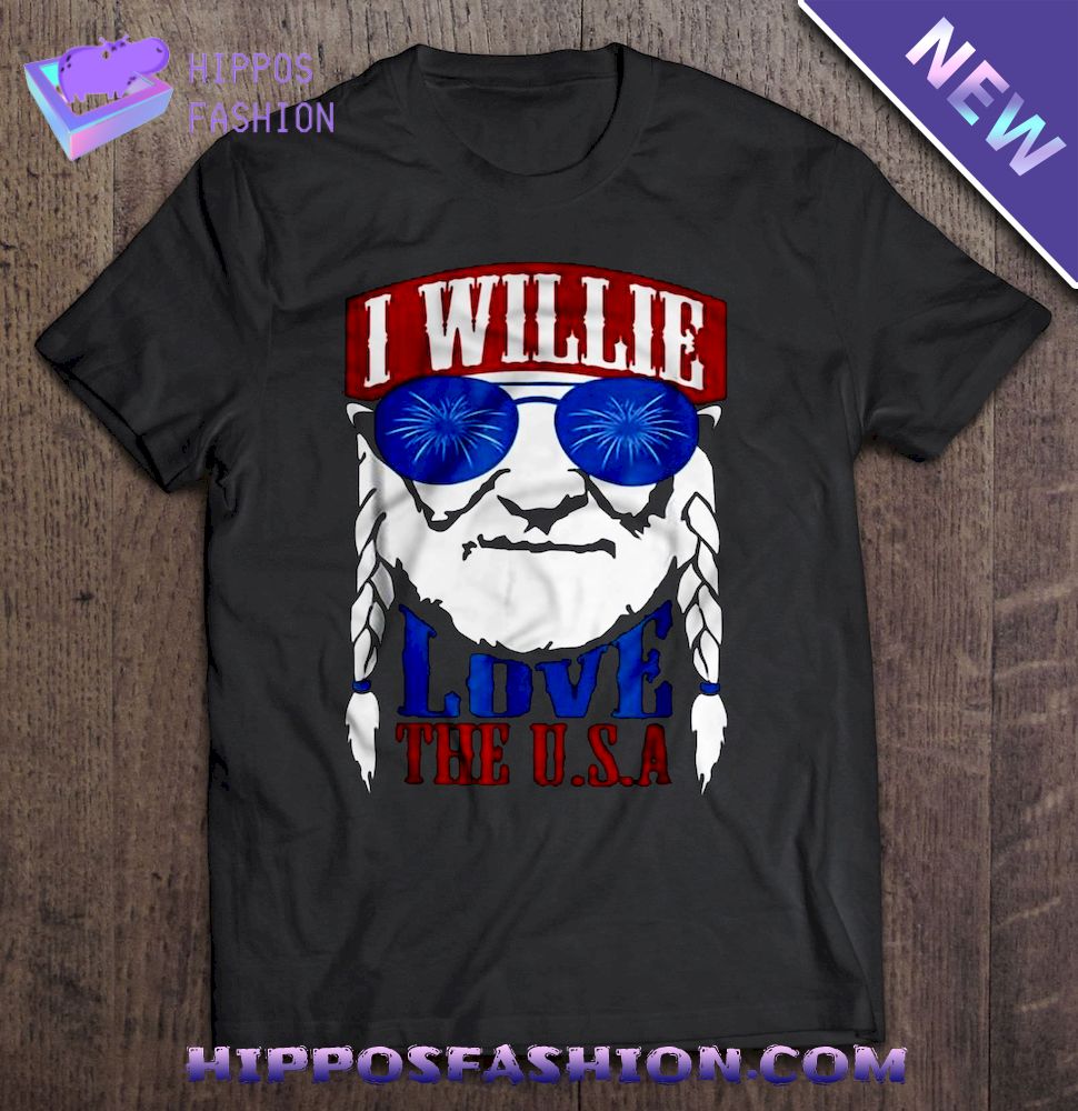 I Willie Love The USA – America th Of July Shirt