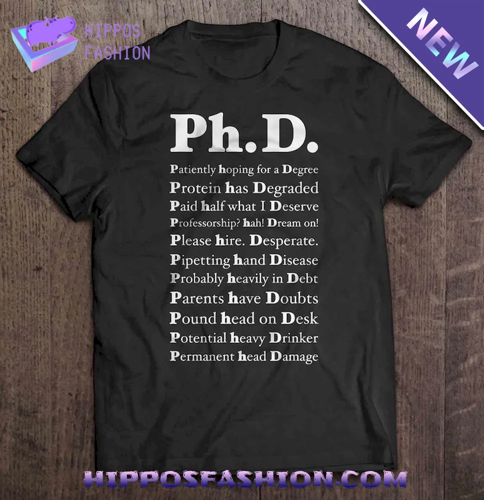 Ph.D. Meaning Shirt